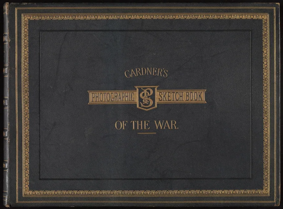 Gardner's Photographic Sketchbook of the War, Volume 1 by Timothy H. O'Sullivan