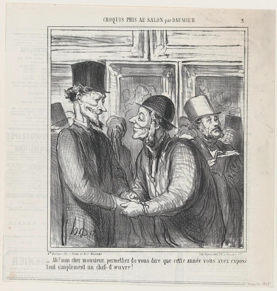 Ah, my dear sir, allow me to tell you that this year you have quite simply exhibited a masterpiece, from 'Sketches from the Salon,' published in Le Charivari, May 31, 1865 by Honoré Daumier
