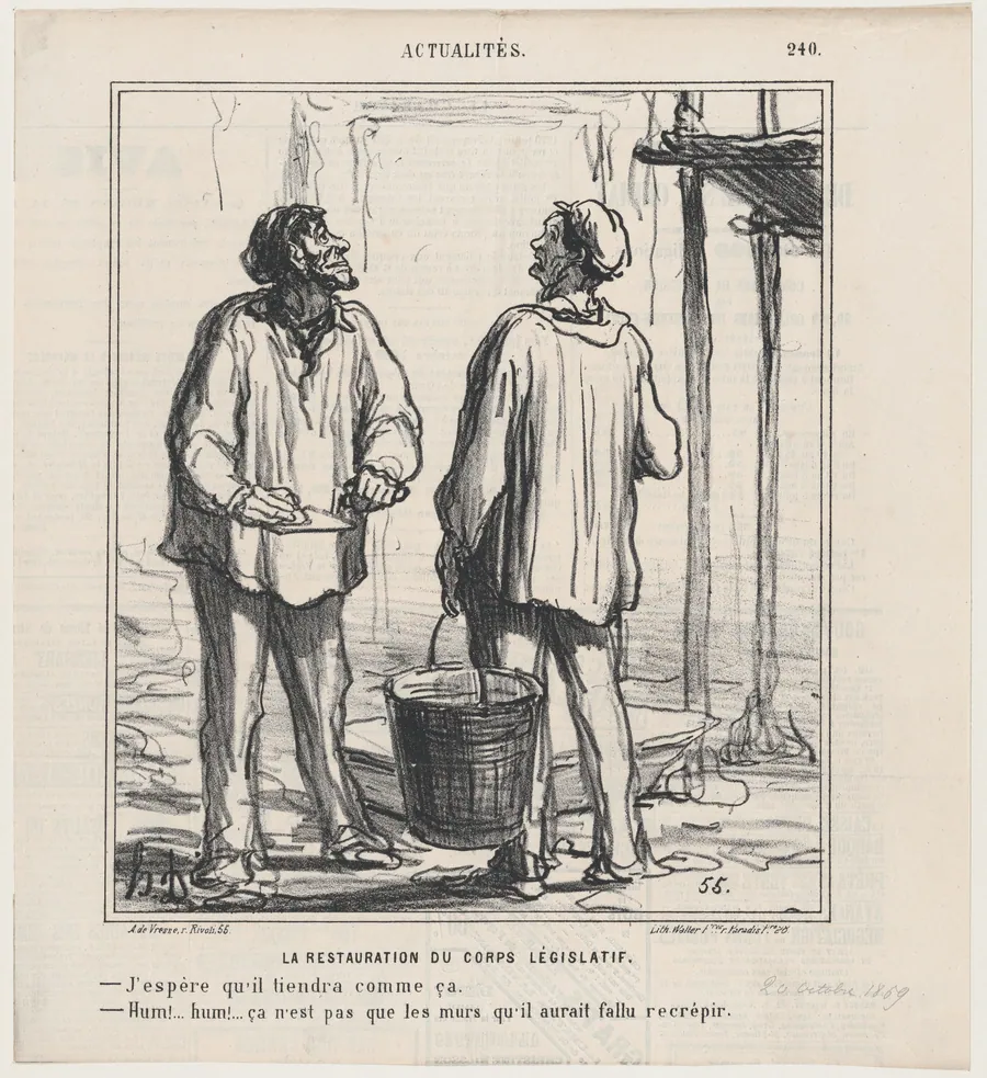 The restoration of the legislative body: –Hope that it will hold like this. –Hum... hummm! Maybe it wasn't enough to just re-plaster the walls., from 'News of the day,' published in Le Charivari, October 20, 1869 by Honoré Daumier