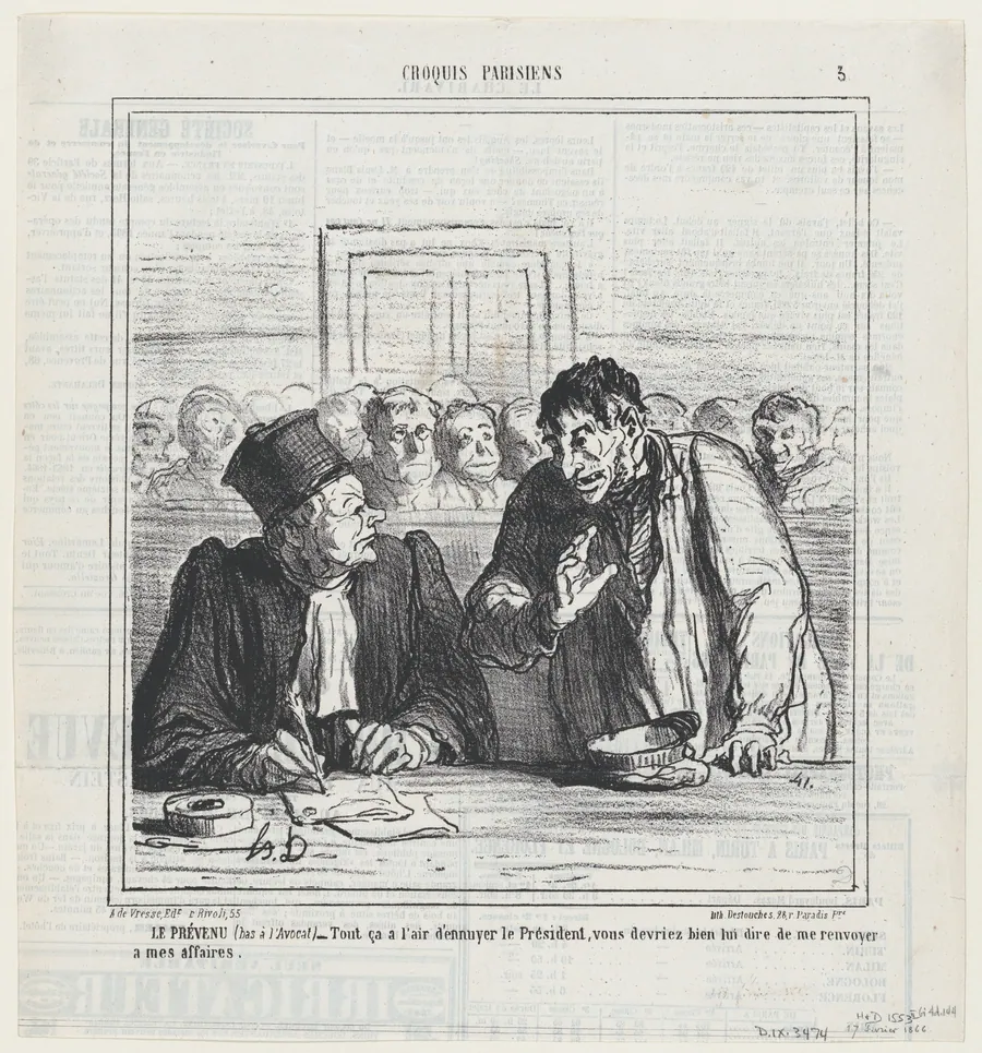 The defendant (whispering to his lawyer): All this seems to bore the president. Why don't you just suggest to simply let me go home, from 'Parisian sketches,' published in Le Charivari, February 17, 1866 by Aaron Martinet