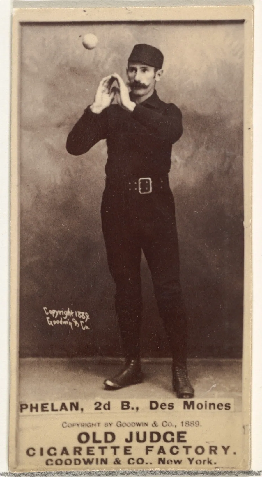 James Dickson "Dick" Phelan, 2nd Base, Des Moines Prohibitionists, from the Old Judge series (N172) for Old Judge Cigarettes by Goodwin & Company