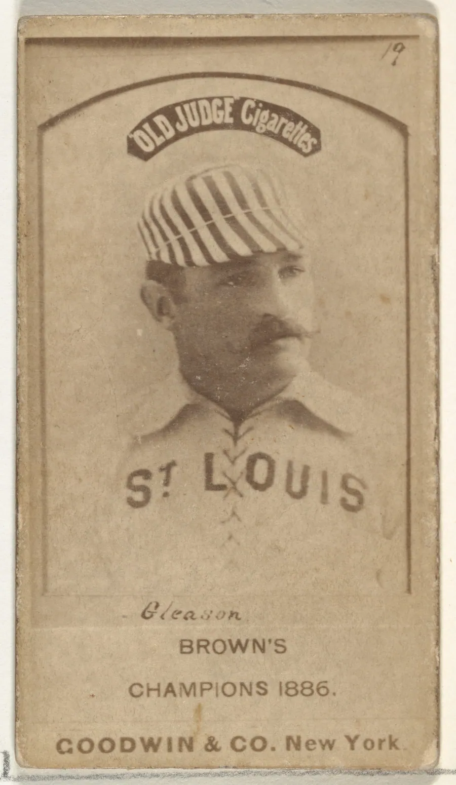 William G. "Bill" Gleason, St. Louis Browns, from the Old Judge series (N172) for Old Judge Cigarettes by Goodwin & Company
