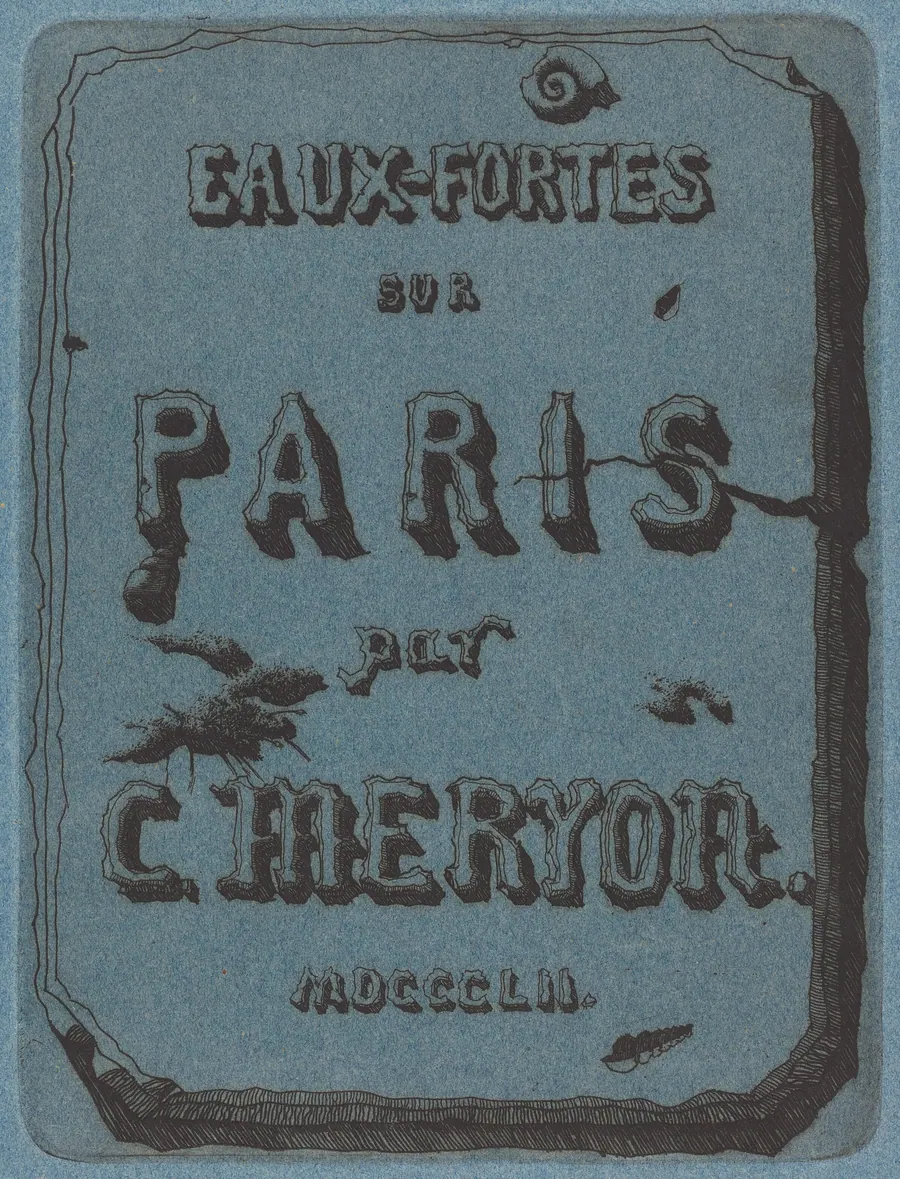 Titre des eaux-fortes sur Paris (Title Page to the Set of Etchings of Paris) by Charles Meryon