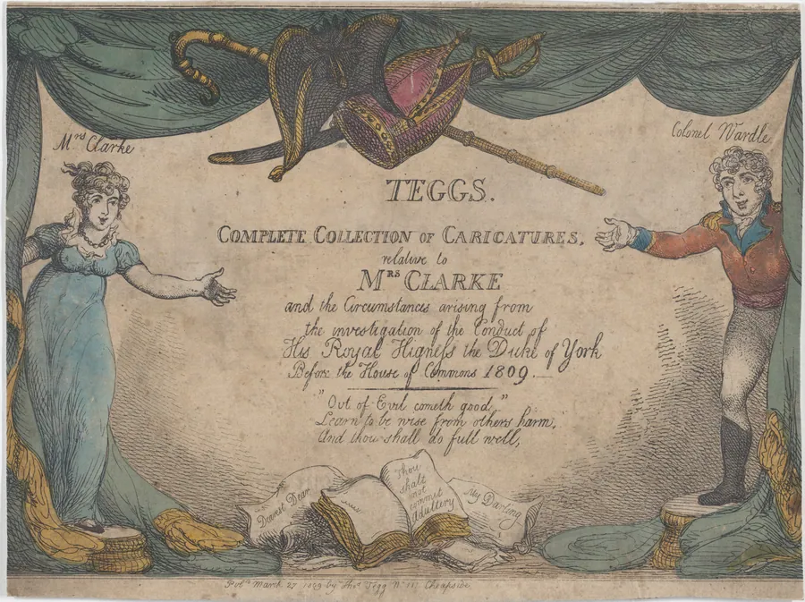 Tegg's Complete Collection of Caricatures, Relative to Mrs. Clarke and the Circumstances Arising from the Investigation of the Conduct of His Royal Highness the Duke of York Before the House of Commons by Thomas Rowlandson