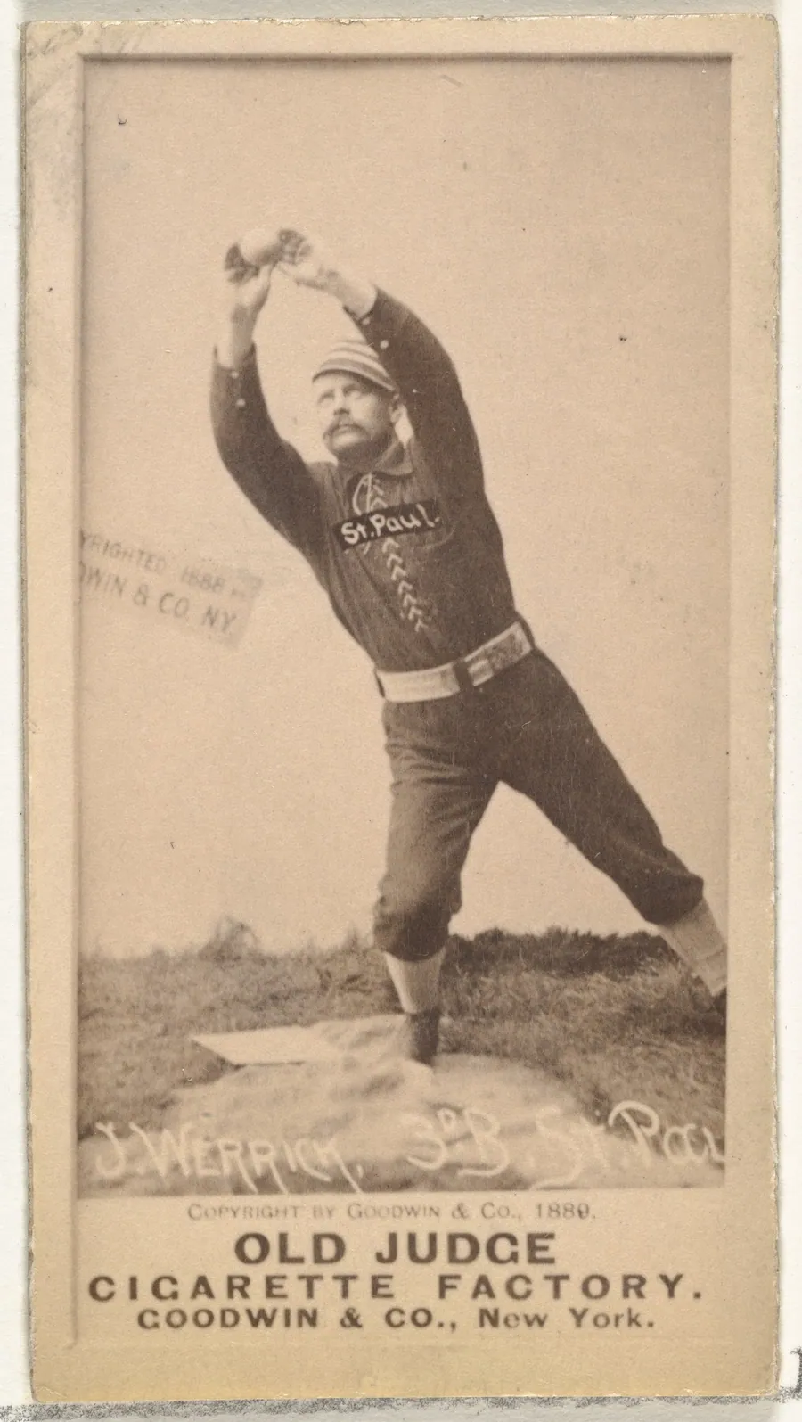 Joseph Abraham "Joe" Werrick, 3rd Base, St. Paul Apostles, from the Old Judge series (N172) for Old Judge Cigarettes by Goodwin & Company