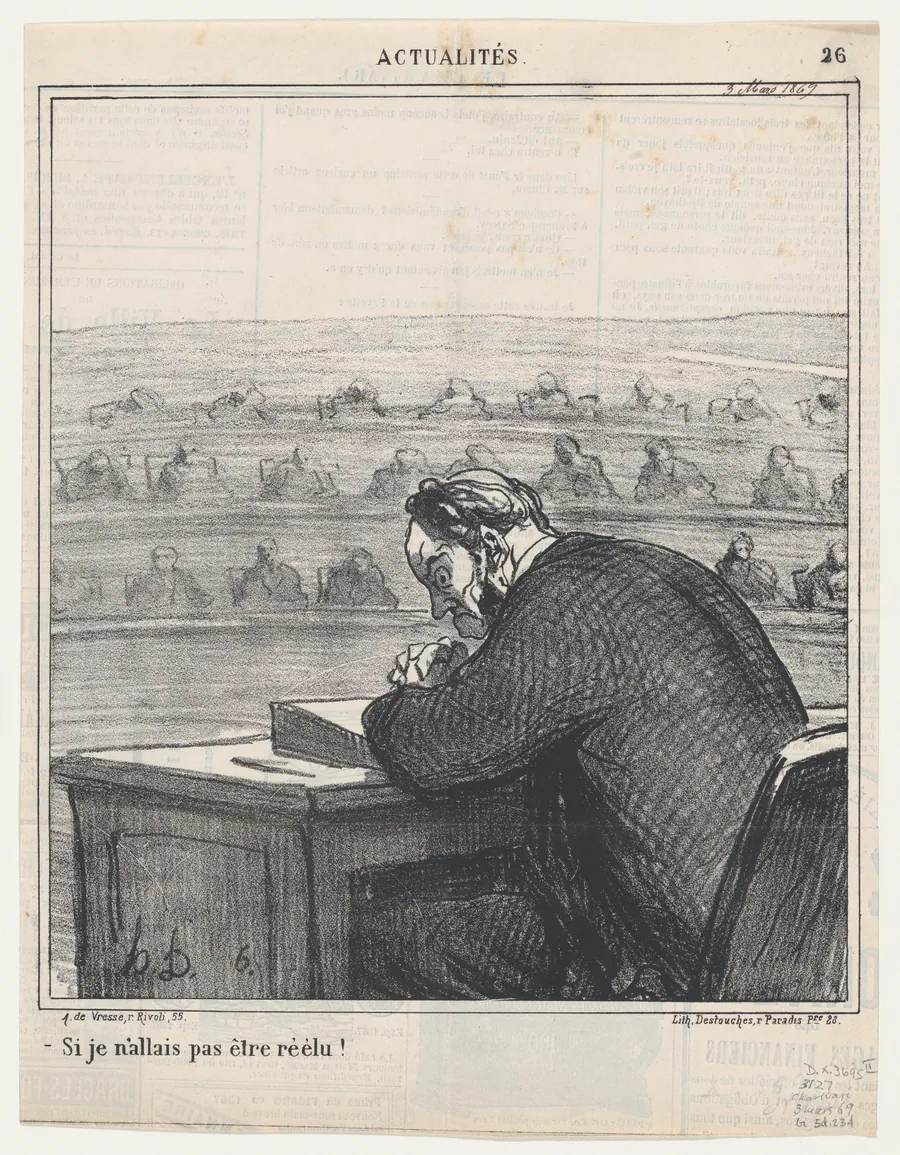 What if I don't get re-elected!, from 'News of the day,' published in Le Charivari, March 3, 1869 by Arnaud de Vresse