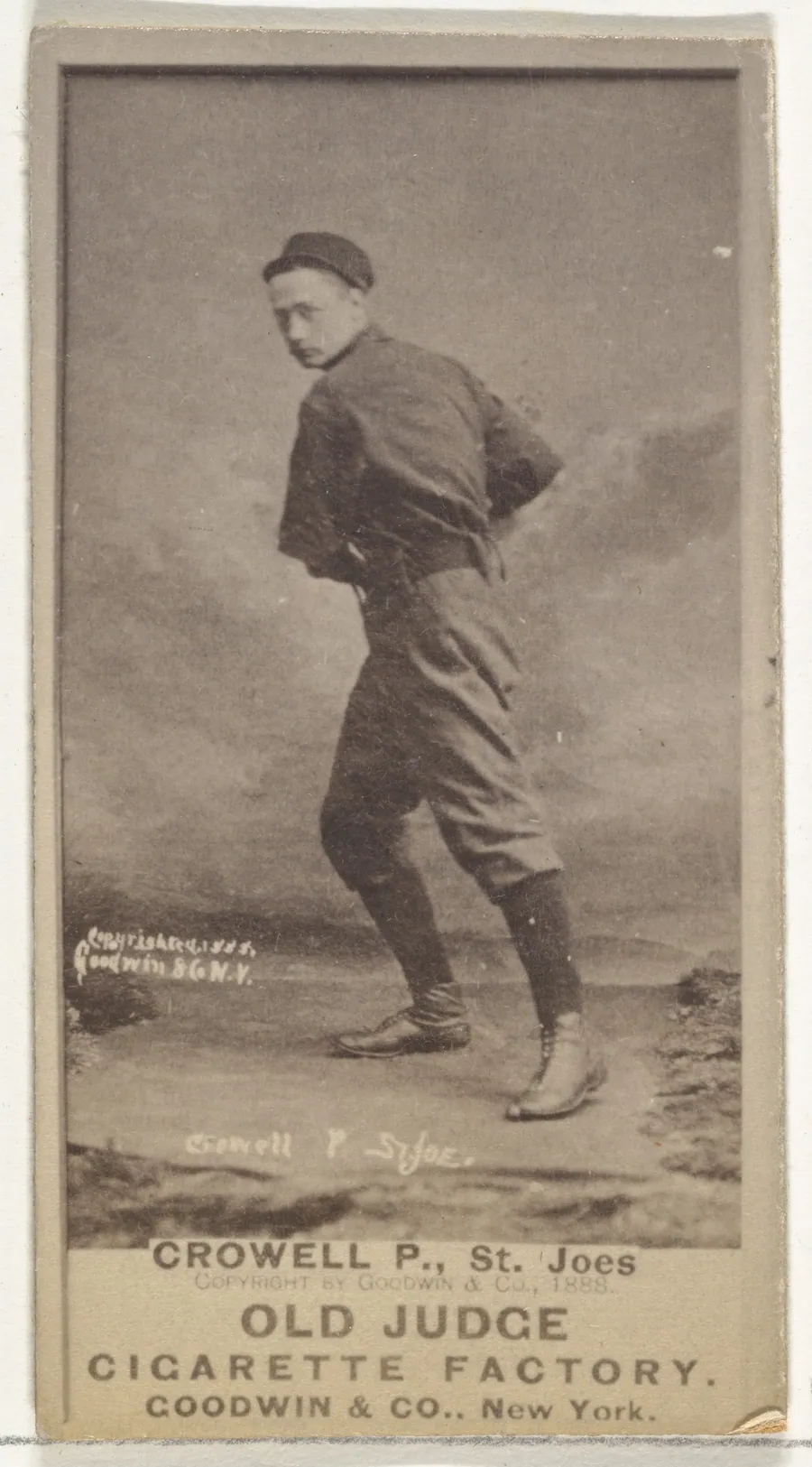 William Theodore "Billy" Crowell, Pitcher, St. Joseph Clay Eaters, from the Old Judge series (N172) for Old Judge Cigarettes by Goodwin & Company